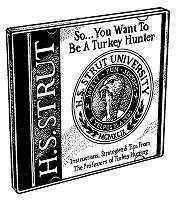 H.S. Strut So You Want to be a Turkey Hunter Instructional CD Model 06857
